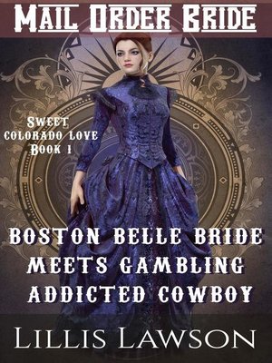 cover image of Boston Belle Bride Meets Gambling Addicted Cowboy